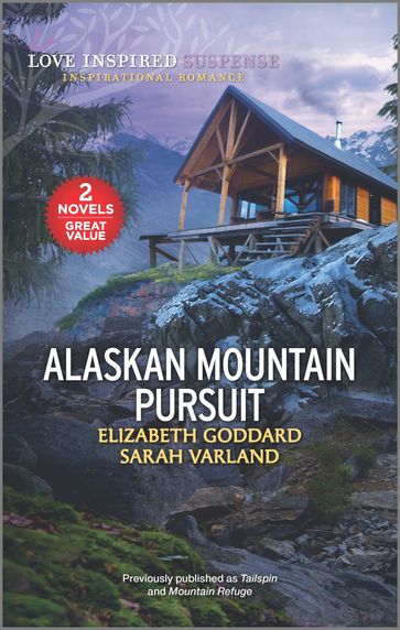 Alaskan Mountain Pursuit - Elizabeth Goddard - Sarah Varland