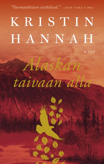 Alaskan taivaan alla - Kristin Hannah - Pan Macmillan