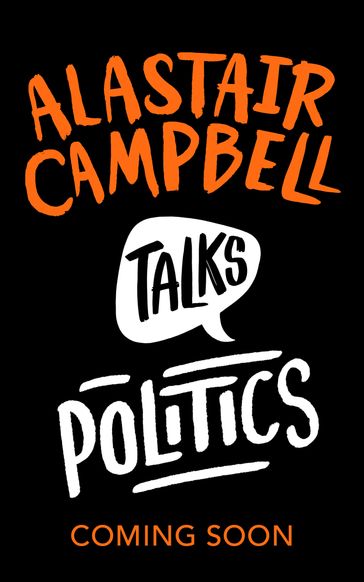 Alastair Campbell Talks Politics (Talks) - Alastair Campbell