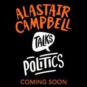 Alastair Campbell Talks Politics: An unmissable, new, illustrated non-fiction book about politics and government for young people for 2024 (Talks)