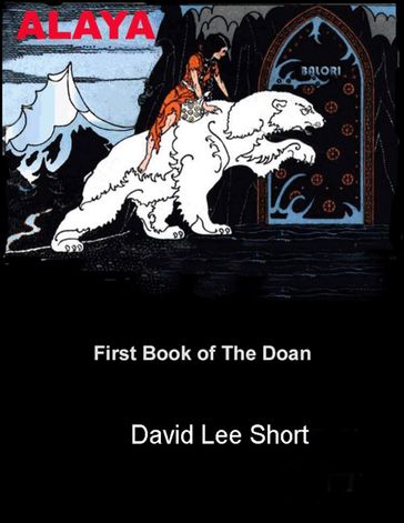 Alaya: First Book of the Doan - David Lee Short