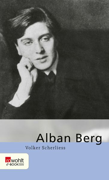 Alban Berg - Volker Scherliess