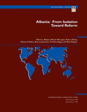 Albania: From Isolation Toward Reform - Mario Mr. Bléjer - Mauro Mr. Mecagni - Piroska Mrs. Nagy - R. Mr. Johnston - Ratna Ms. Sahay - Richard Mr. Hides - Roy Mr. Pepper