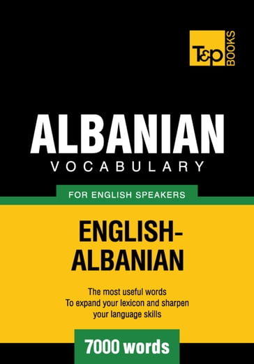 Albanian vocabulary for English speakers - 7000 words - Andrey Taranov