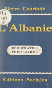 L Albanie (notes de voyage et documents)