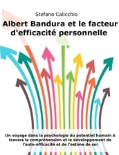 Albert Bandura et le facteur d efficacité personnelle