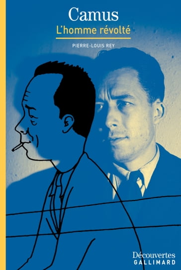 Albert Camus - Découvertes Gallimard - Pierre-Louis Rey