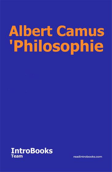 Albert Camus 'Philosophie - IntroBooks Team