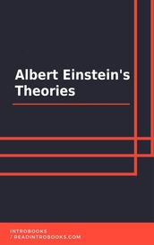 Albert Einstein s Theories