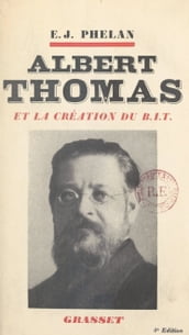 Albert Thomas et la création du B.I.T.