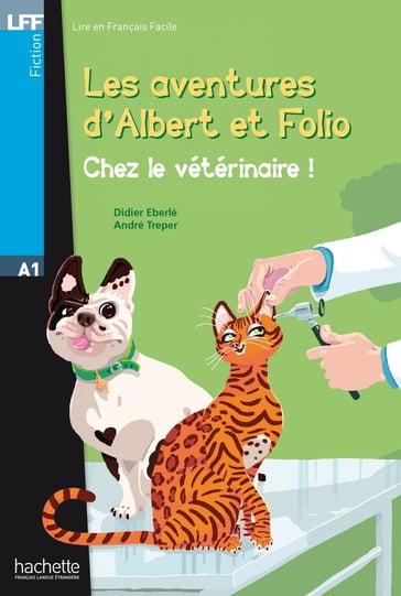 Albert et Folio A1 - Chez le Vétérinaire (ebook) - Didier Eberlé - André Treper
