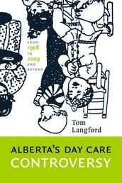Alberta s Day Care Controversy