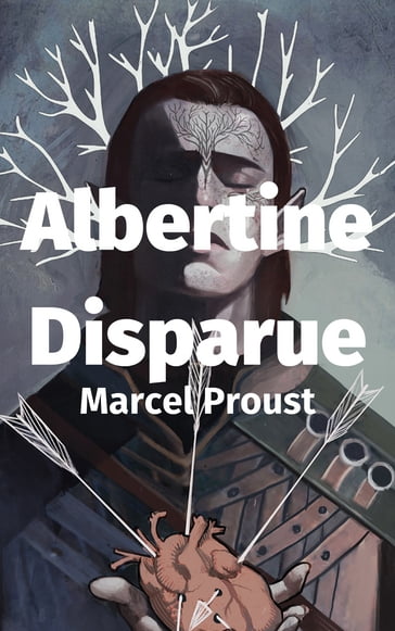 Albertine Disparue - Marcel Proust