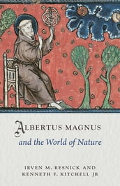 Albertus Magnus and the World of Nature
