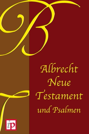 Albrecht Neue Testament und Psalmen - Ludwig Albrecht