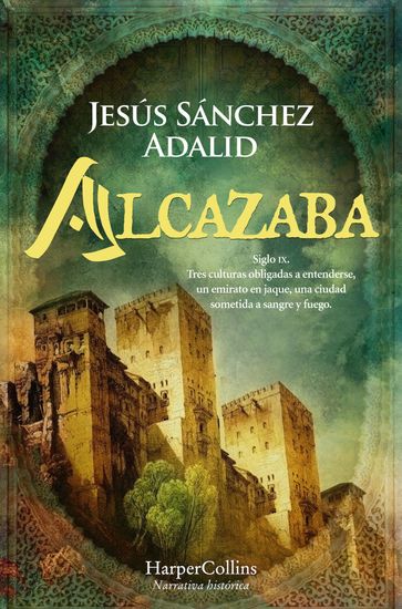 Alcazaba - Jesús Sánchez Adalid