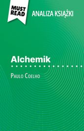 Alchemik ksika Paulo Coelho (Analiza ksiki)