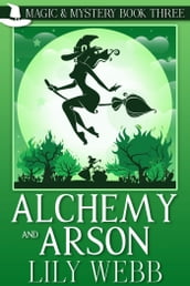 Alchemy and Arson