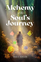 Alchemy of the Soul s Journey