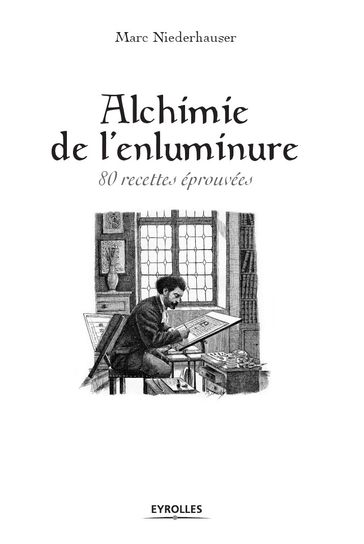 Alchimie de l'enluminure - Marc Niederhauser