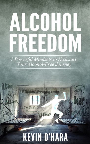 Alcohol Freedom - Kevin O