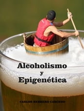 Alcoholismo Y Epigenética