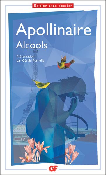 Alcools - Guillaume Apollinaire - Gérald Purnelle