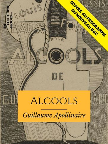 Alcools - Guillaume Apollinaire