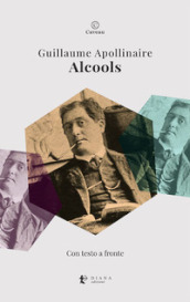 Alcools. Testo francese a fronte. Ediz. bilingue