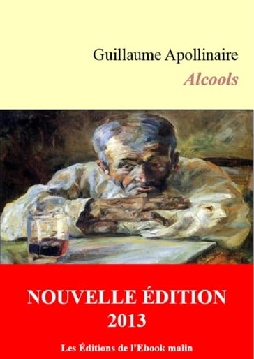 Alcools (éditions enrichie) - Guillaume Apollinaire