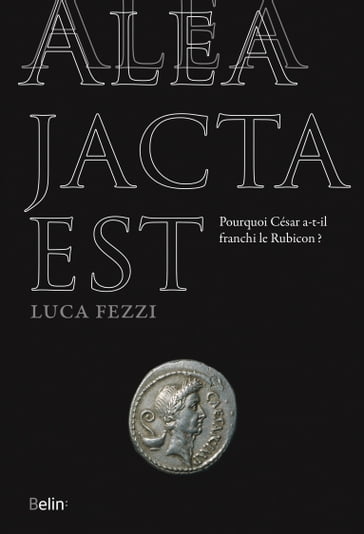 Alea jacta est - Luca Fezzi