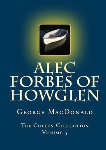 Alec Forbes of Howglen - George MacDonald