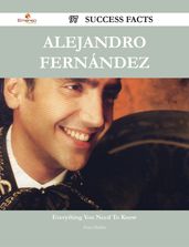 Alejandro Fernández 97 Success Facts - Everything you need to know about Alejandro Fernández