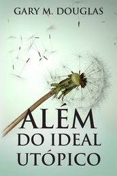 Além do Ideal Utópico