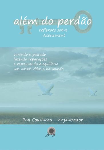 Além do perdão - Phil Cousineau