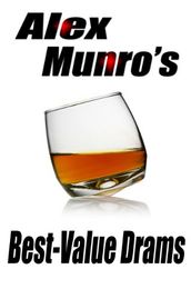 Alex Munro s Best Value Drams