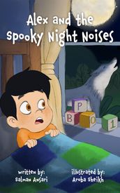 Alex and the Spooky Night Noises