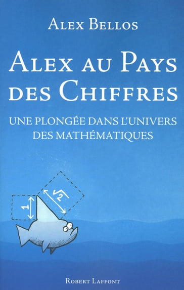 Alex au pays des chiffres - Alex Bellos