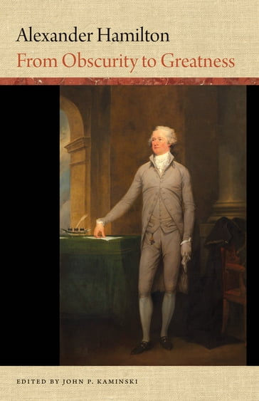Alexander Hamilton - John P. Kaminski