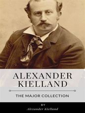 Alexander Kielland The Major Collection