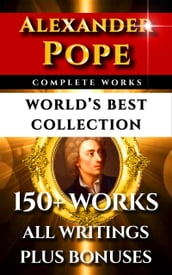Alexander Pope Complete Works World s Best Collection