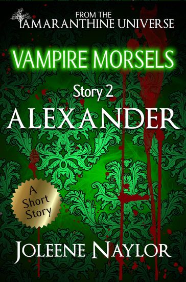 Alexander (Vampire Morsels) - Joleene Naylor