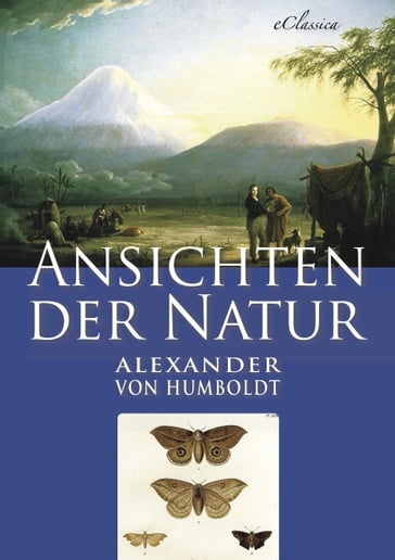 Alexander von Humboldt: Ansichten der Natur - Alexander von Humboldt