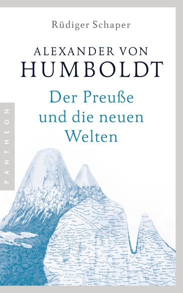 Alexander von Humboldt - Rudiger Schaper