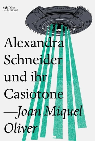 Alexandra Schneider und ihr Casiotone - Joan Miquel Oliver