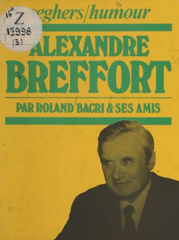 Alexandre Breffort - Henri Jeanson - Roland Bacri