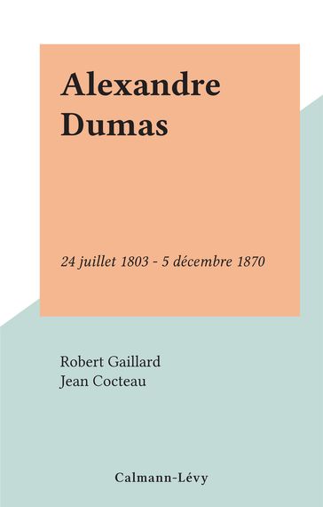 Alexandre Dumas - Robert Gaillard