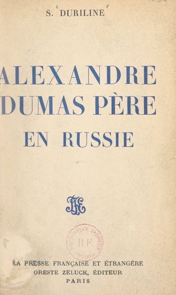 Alexandre Dumas père en Russie - S. Duriline