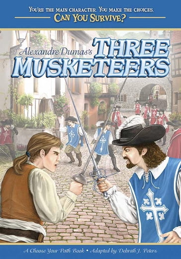 Alexandre Dumas's Three Musketeers - Debrah J. Peters