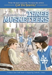 Alexandre Dumas s Three Musketeers